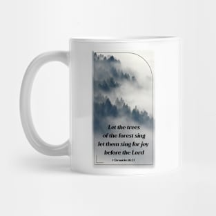 Let the trees of the forest sing Mug